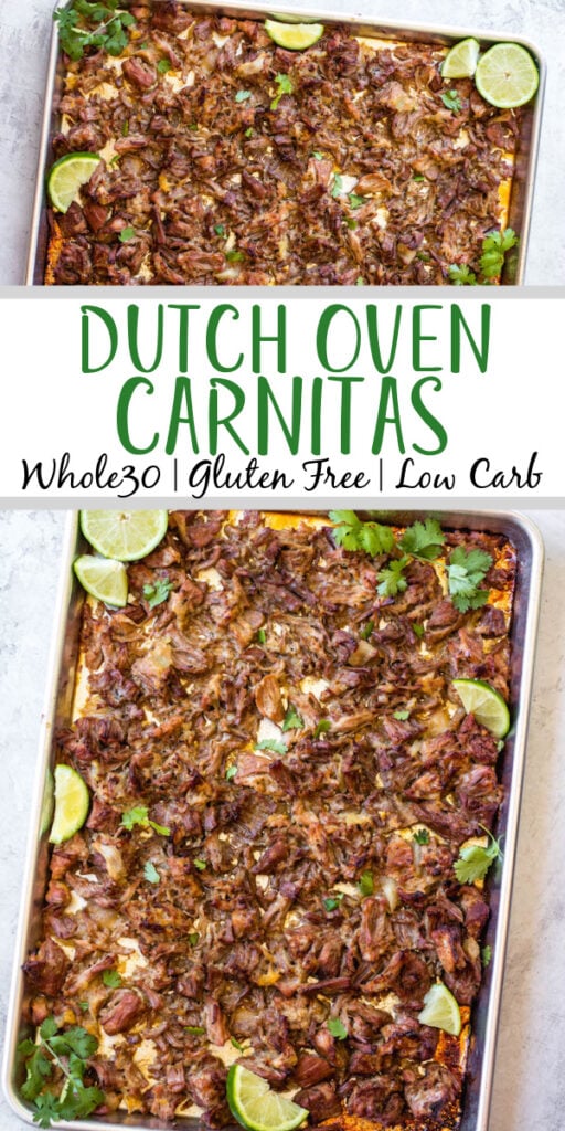 Dutch oven carnitas are slowly cooked, seasoned perfectly and comes out so juicy and tender! With only 10 ingredients, making carnitas at home couldn't be easier. Cooking pork shoulder this way makes a great family dinner or meal prep for bowls, tacos, burritos, or salads. Dutch oven carnitas are gluten free, Whole30, keto and low carb. #dutchovencarnitas #carnitas #whole30pork #ketopork